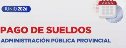 108649-el-gobierno-de-la-provincia-informo-el-cronograma-de-pago-de-sueldos-de-junio-para-la-administracion-publica
