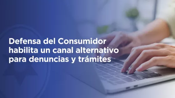 108483-defensa-del-consumidor-habilito-un-canal-alternativo-para-denuncias-y-tramites-20260616175821