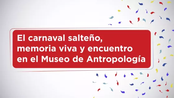 106238-el-carnaval-saltenio-memoria-viva-y-encuentro-en-el-museo-de-antropologia-20260209175625